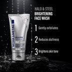 Halo & Steel Brightening Face Wash
